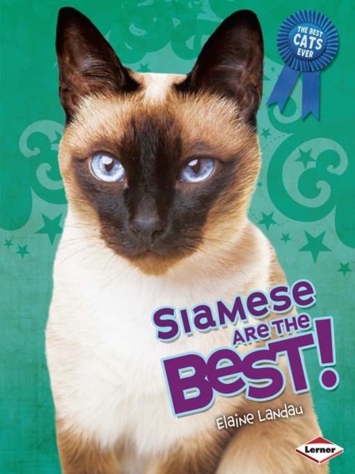 Title details for Siamese Are the Best! by Elaine Landau - Wait list